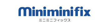 Miniminifix　ミニミニフィックス